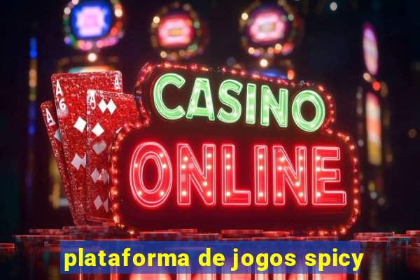 plataforma de jogos spicy